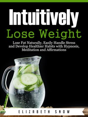 cover image of Intuitively Lose Weight